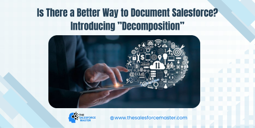 Discover Document Salesforce's 'Decomposition' feature - streamlining document management with efficiency and precision. Learn more now!